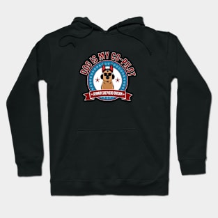 German Shepherd Is My Co-Pilot Hoodie